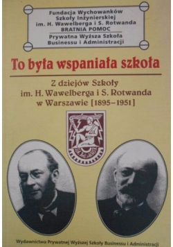 To była wspaniała szkoła