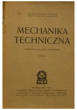 Mechanika techniczna, Tom I, 1937r.