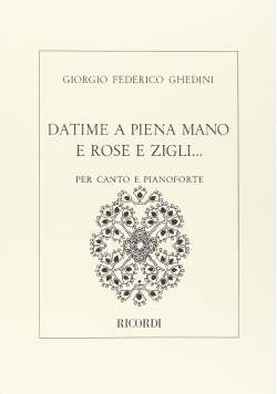 Datime a Piena Mano e rose e Zigli