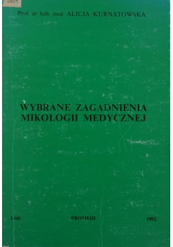 Wybrane zagadnienia mikologii medycznej