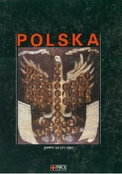 Polska. Portret lat 960-1990
