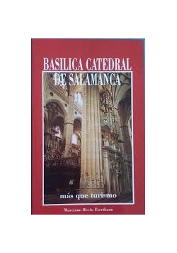 Basilica Catedral de Salamanca