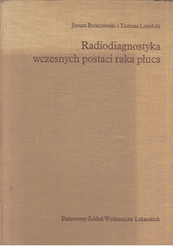 Radiodiagnostyka wczesnych postaci raka płuc