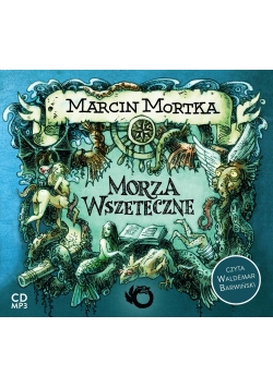 Morza Wszeteczne -Marcin Mortka (audiobook)