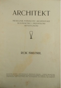 Architekt Miesięcznik poświęcony architekturze 1900 1901 r.