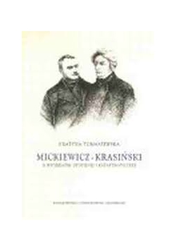 Mickiewicz-Krasiński. O wyobraźni utopijnej i katastroficznej