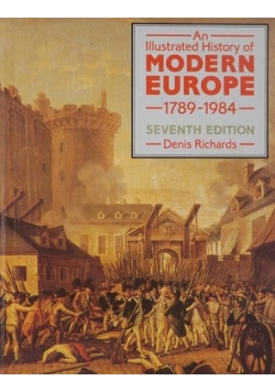 An Illustrated History of Modern Europe 1789-1984