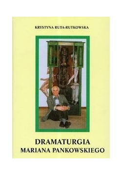 Dramaturgia Mariana Pankowskiego