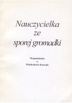 Nauczycielka Ze Sporej Gromadki