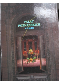 Pałac Poznańskich w Łodzi