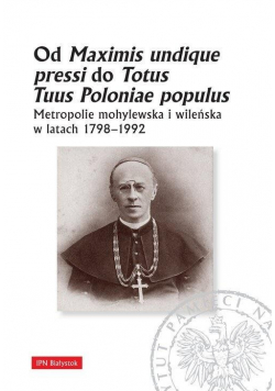 Od Maximis undique pressi do Totus Tuus Poloniae