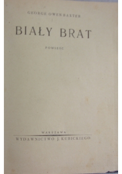 Biały brat, 1945 r.