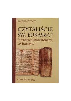 Czytaliście  św. Łukasza?