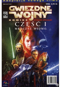 Gwiezdne Wojny .Mroczne Widmo ,cz I