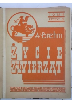 Życie zwierząt, tom I, 1935 r.