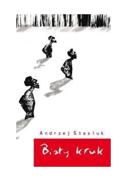 Biały kruk (wydanie VII) - Andrzej Stasiuk