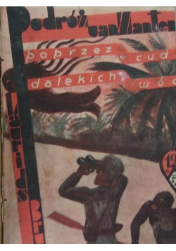 Podróż van Zantena poprzez Cuda Dalekich Wód, 1928 r.