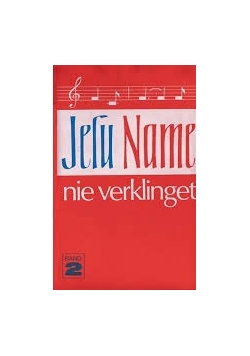 Jesu Name nie verklinget band 2