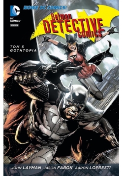 Batman Detective Comics T.5. Gothtopia