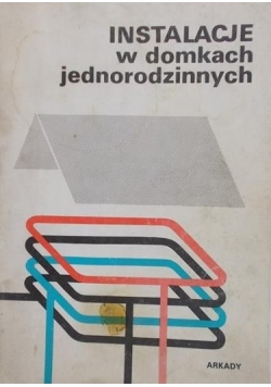 Instalacje w domkach jednorodzinnych