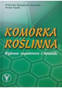 Komórka roślinna  Wybrane zagadnienia z botaniki