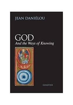God. And the Ways of Knowing