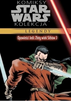 Opowieści Jedi Złoty wiek Sithhów 3