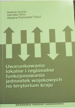 Uwarunkowania lokalne i regionalne funkcjonowania jednostek wojskowych