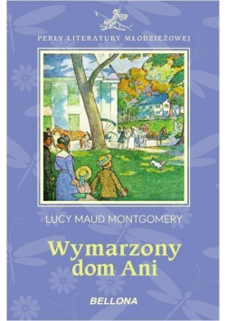 Wymarzony dom Ani BELLONA