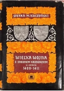 Wielka Wojna z Zakonem Krzyżackim w latach 1909 do  1411