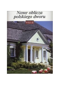 Nowe oblicza polskiego dworu
