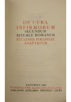 De Cura Infirmorum Secundum Rituale Romanum Ecclesiis Poloniae Adaptatum