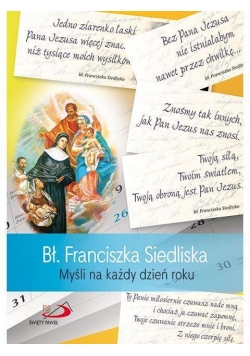 Bł Franciszka Siedliska. Myśli na każdy dzień roku