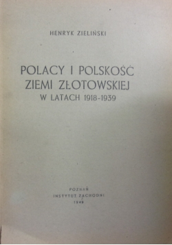 Polacy i polskość Ziemi Złotowskiej w latach 1918 do 1939, 1949 r.