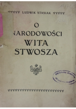 O narodowości Wita Stwosza, 1910 r./ Są jeszcze w Polsce sędziowie, 1912 r./Odbudowa starego krakowskiego ratusza,  1908 r.