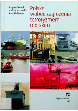 Polska wobec zagrożeń terroryzmem morskim
