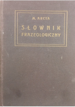 Słownik Frazeologiczny ,1928 r.