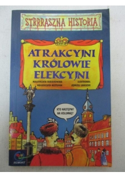 Atrakcyjni królowie elekcyjni