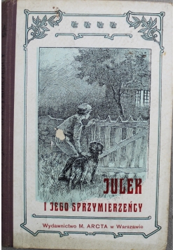 Julek i jego sprzymierzeńcy 1910 r