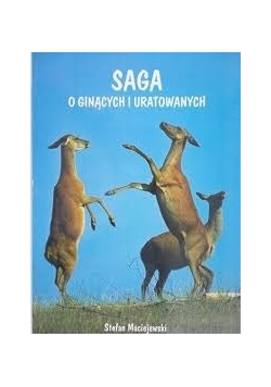 Saga o ginących i uratowanych