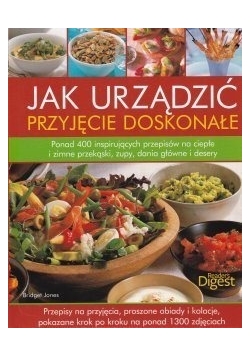 Jak  urządzić przyjęcie doskonałe