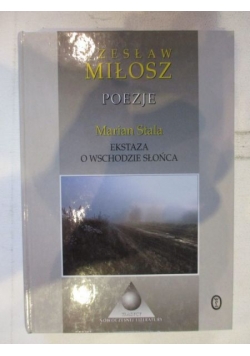 Poezje. Ekstaza o wschodzie słońca