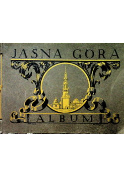Jasna Góra Album 1928 r.