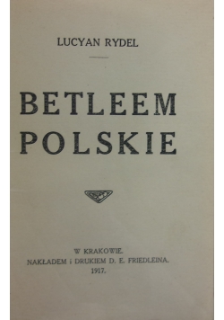 Betleem Polskie 1917 r.