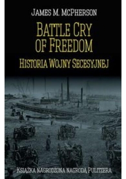 Battle Cry of Freedom: Historia Wojny Secesyjnej