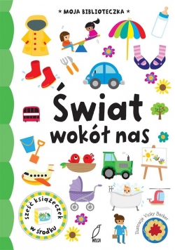 Moja biblioteczka. Świat wokół nas