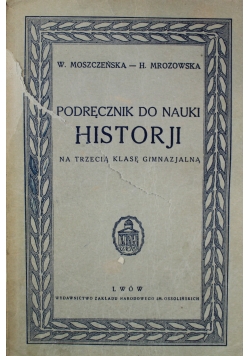 Podręcznik do nauki Historji  na trzecią klasę gimnazjalną 1935 r