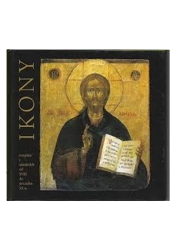 Ikony rosyjskie i ukraińskie od XVIII do początku XX w.