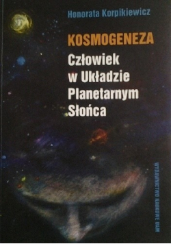 Kosmogeneza Człowiek w Układzie Planetarnym Słońca