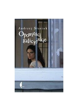 Opowieści galicyjskie